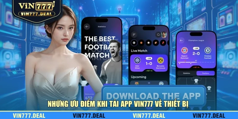 Những ưu điểm khi tải app VIN777 về thiết bị Những ưu điểm khi tải app VIN777 về thiết bị
