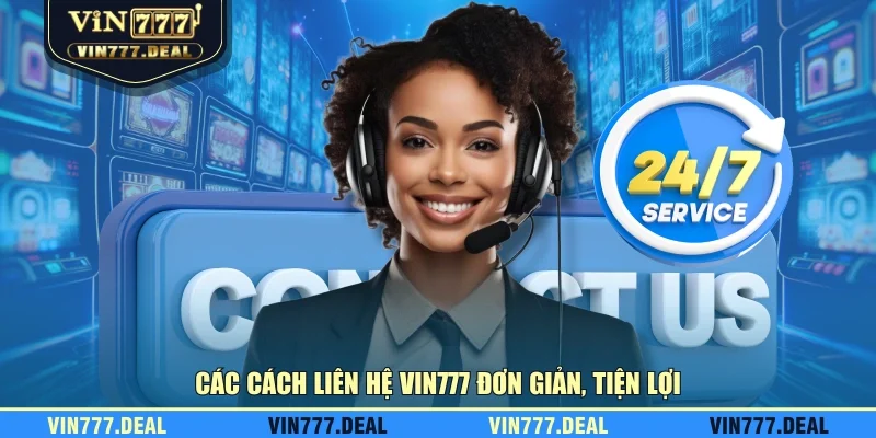 Các cách liên hệ VIN777 đơn giản, tiện lợi Các cách liên hệ VIN777 đơn giản, tiện lợi