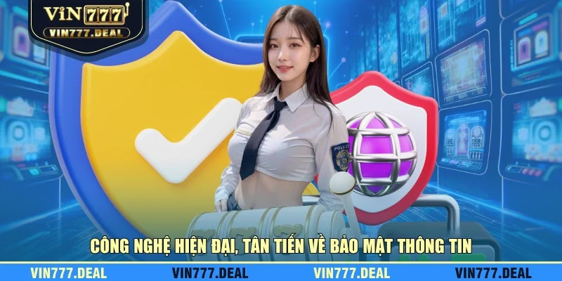 Công nghệ hiện đại, tân tiến về bảo mật thông tin Công nghệ hiện đại, tân tiến về bảo mật thông tin